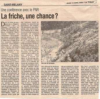 13 avril 2006 – La Tribune - Gilles ClémentUne conférence avec le PNR - La friche, une chance ?