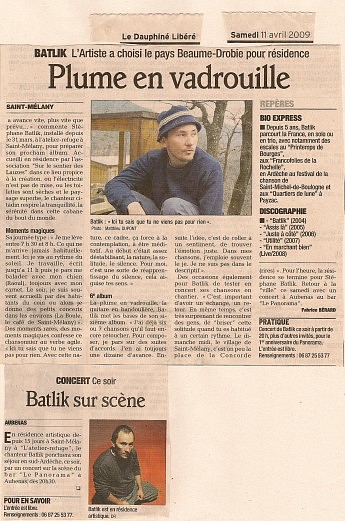 11 avril 2009 - Le Dauphiné Libéré - Batlik - Résidence LaboBatlik, L’artiste a choisi le pays Beaume-Drobie pour résidencePlume en vadrouille