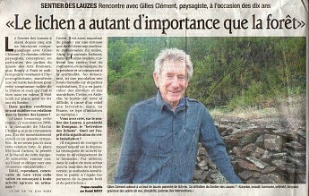 3 août 2011 - Le Dauphiné Libéré - Rencontre avec Gille Clément, paysagiste, à l’occasion des 10 ans“Le Lichen a  autant d’importance que la forêt”