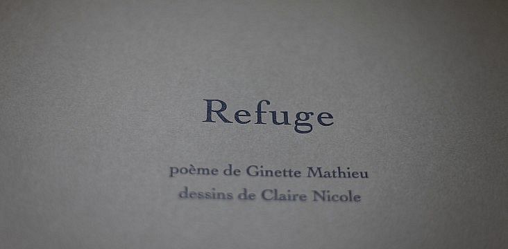 Parution du Livre d'artiste Refuge [ Résidence Labo Claire Nicole 2012 ]